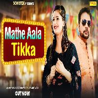 Mathe Aala Tikka Anjali Raghav Sanjay Ahlawat New Haryanvi Songs Haryanavi 2024 By Kavita Shobu Poster